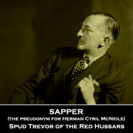 Spud Trevor of the Red Hussars: Veteran of WW1 whose stories were inspired by his experiences