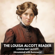 Louisa Alcott Reader, The (Unabridged)