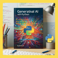 Practical Generative AI: with Python