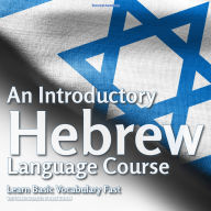 An Introductory Hebrew Language Course: Learn Basic Vocabulary Fast