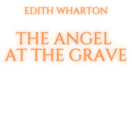 The Angel at the Grave