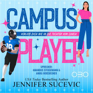 Campus Player: Verlieb dich nie in die Tochter vom Coach