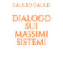 Dialogo sui massimi sistemi