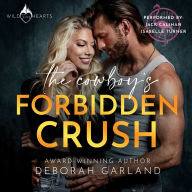 The Cowboy's Forbidden Crush: A Small Town Age-Gap Professor-Student Romance