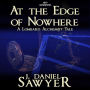 At the Edge of Nowhere: A Lombard Alchemist Tale