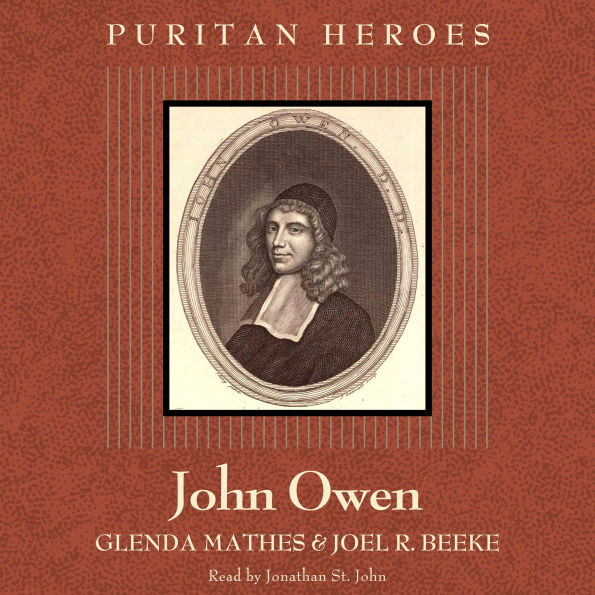 John Owen: Puritan Hero