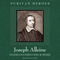 Joseph Alleine: Puritan Hero