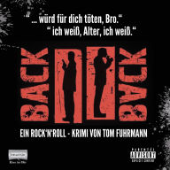 BACK TO BACK: ein Rock'n'Roll - Krimi von Tom Fuhrmann