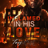 Inflamed in His Love