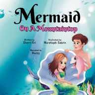 Mermaid On A Mountaintop: A Fairy Tale Ending