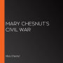 Mary Chesnut's Civil War