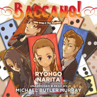 Baccano!, Vol. 4: 1932 Drug & The Dominos