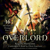 Overlord, Vol. 16: The Half-Elf Demigod Part II