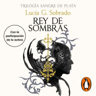 Rey de sombras (Sangre de Plata 2)