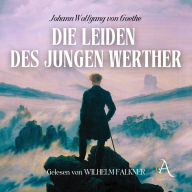 Die Leiden des jungen Werther - Hörbuch Klassiker