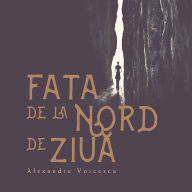 Fata de la nord de ziu¿