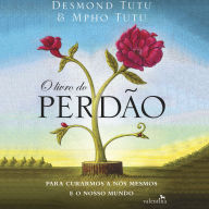 O livro do perdão: Para Curarmos a Nós Mesmos e o Nosso Mundo (Abridged)