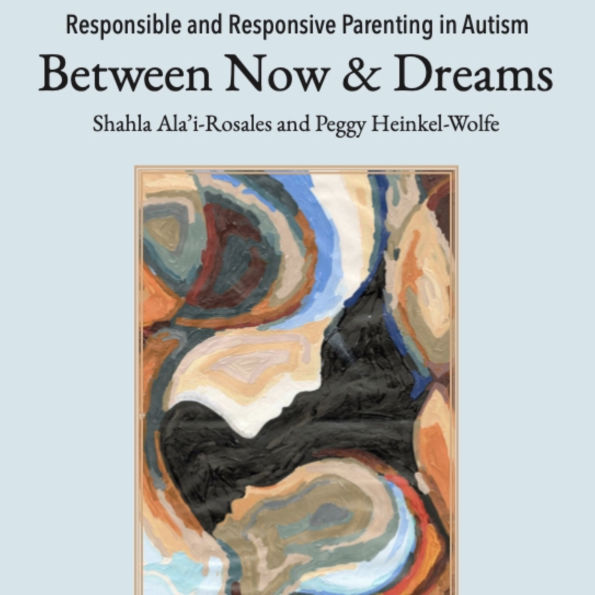 Responsible and Responsive Parenting in Autism: Between Now and Dreams