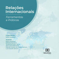 Relações Internacionais: Ferramentas e Práticas (Abridged)