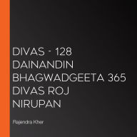 Divas - 128 Dainandin Bhagwadgeeta 365 Divas Roj Nirupan