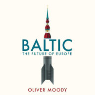 Baltic: The Future of Europe