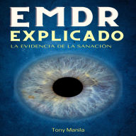 EMDR Explicado: La Evidencia de la Sanación