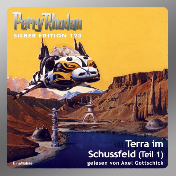 Perry Rhodan Silber Edition 123: Terra im Schussfeld (Teil 1): Perry Rhodan-Zyklus 