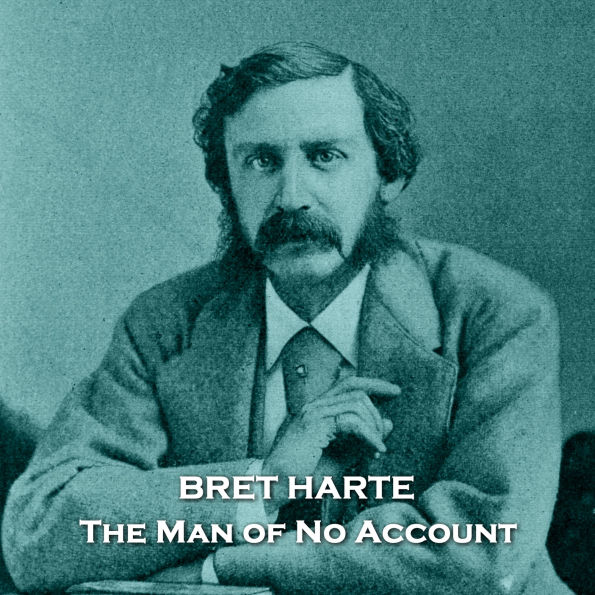 The Man of No Account: A man finds wealth and success, but is it what he wants