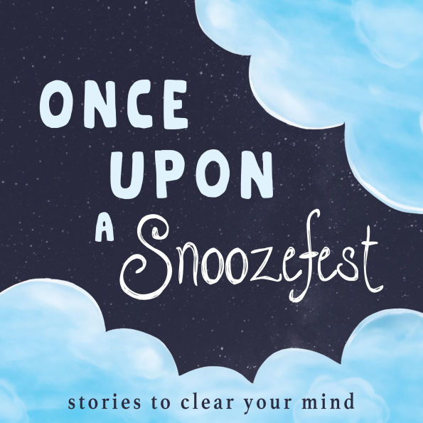 Once Upon a Snoozefest: Bedtime stories to clear your mind