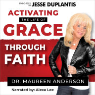 Activating The Life Of Grace Through Faith