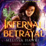 Infernal Betrayal: Wolf Hunter (Agent of Magic Series Book 2): An Urban Fantasy Romance