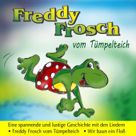 Freddy Frosch vom Tümpelteich