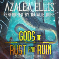 Gods of Rust and Ruin: A Bloody Sci-Fi LitRPG