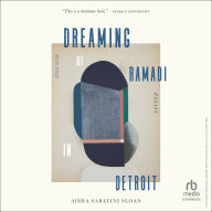 Dreaming of Ramadi in Detroit: Essays