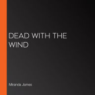 Dead With the Wind