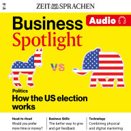 Business Englisch lernen Audio - Präsidentschaftswahl in den USA: Business Spotlight Audio 10/24 - How the US election works