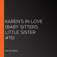 Karen's In Love (Baby-sitters Little Sister #15)