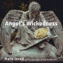 Angel's Wickedness: A heartbreakingly dark & beautiful tale of a poor child's rejection of God from the Victorian era's bestselling writer