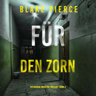 Für den Zorn (Ein Morgan-Cross-FBI-Thriller - Band 4): Narration par une voix synthétisée