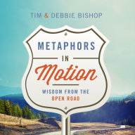 Metaphors in Motion: Wisdom from the Open Road