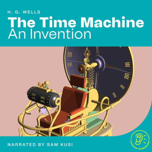 The Time Machine: An Invention