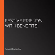 Festive Friends With Benefits