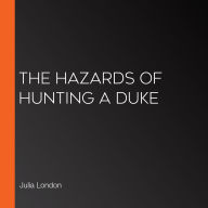 The Hazards of Hunting a Duke