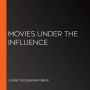 Movies under the Influence