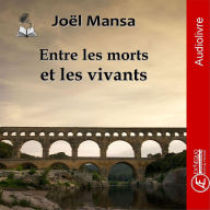 Entre les morts et les vivants