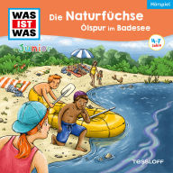 39: Die Naturfüchse: Ölspur im Badesee (Abridged)