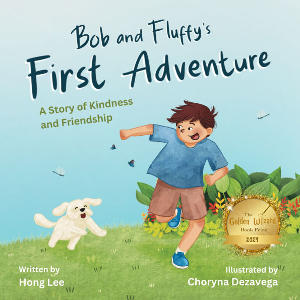 Bob and Fluffy's First Adventure: A Story of Kindness and Friendship