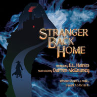 Stranger Back Home: Where there's a will... I want to be in it