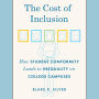 The Cost of Inclusion: How Student Conformity Leads to Inequality on College Campuses