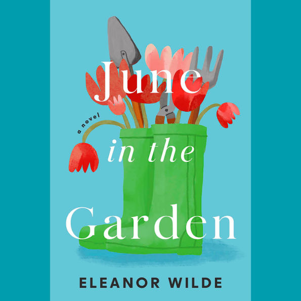 June in the Garden: A Novel